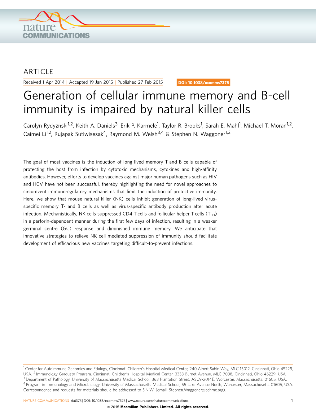 Generation of Cellular Immune Memory and B-Cell Immunity Is Impaired by Natural Killer Cells