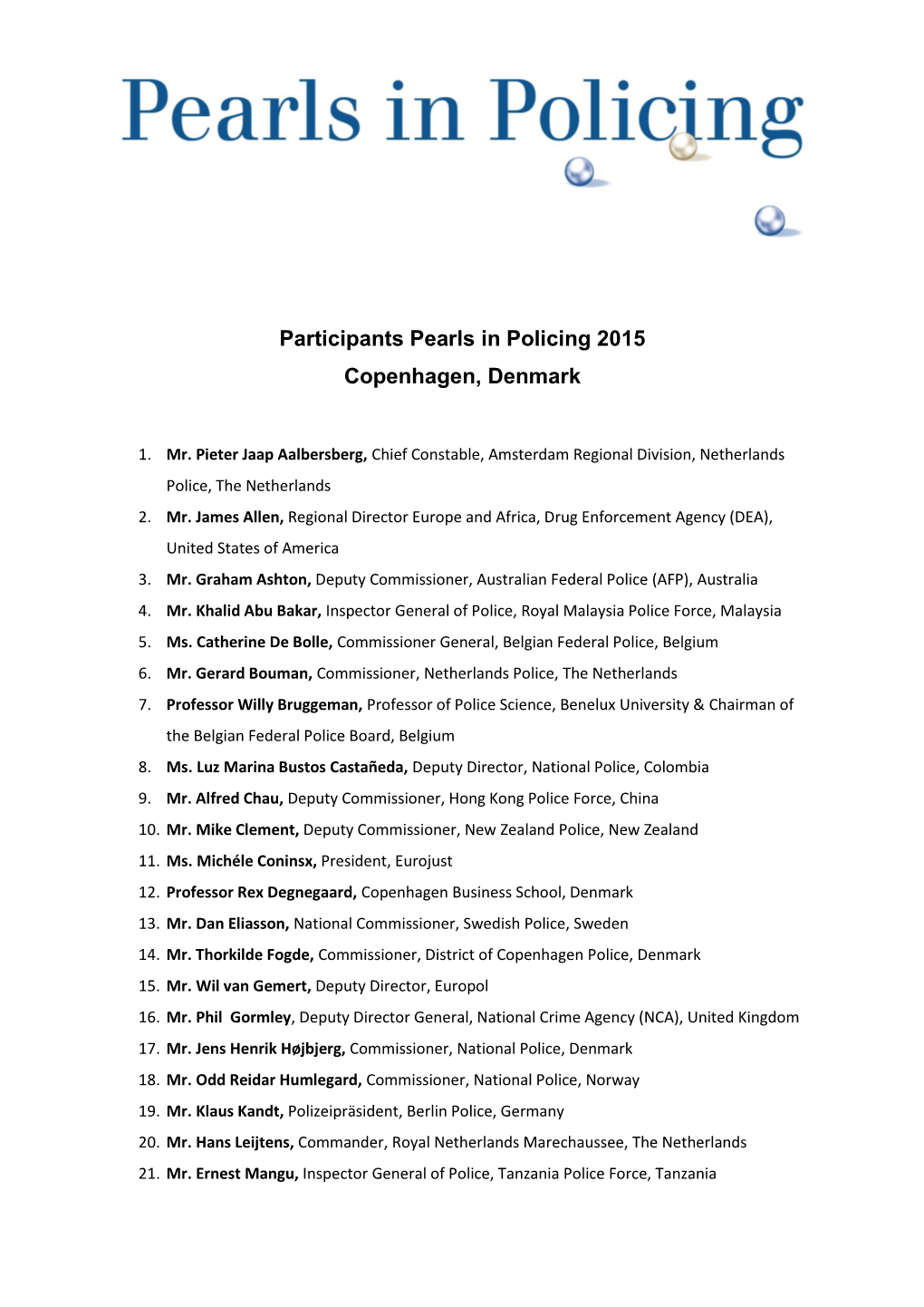 Participants Pearls in Policing 2015 Copenhagen, Denmark