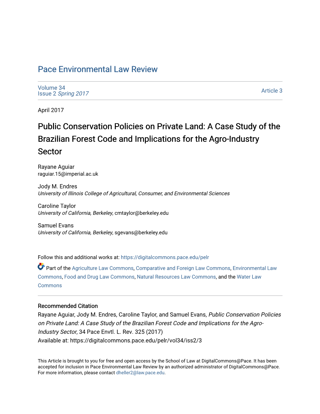 A Case Study of the Brazilian Forest Code and Implications for the Agro-Industry Sector