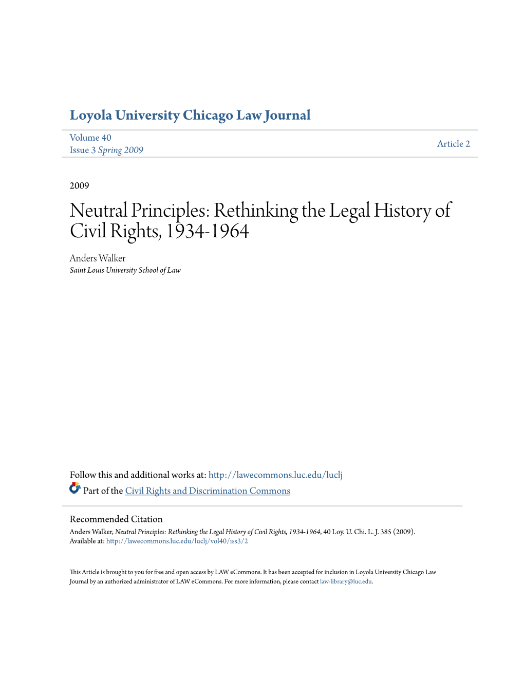 Neutral Principles: Rethinking the Legal History of Civil Rights, 1934-1964 Anders Walker Saint Louis University School of Law