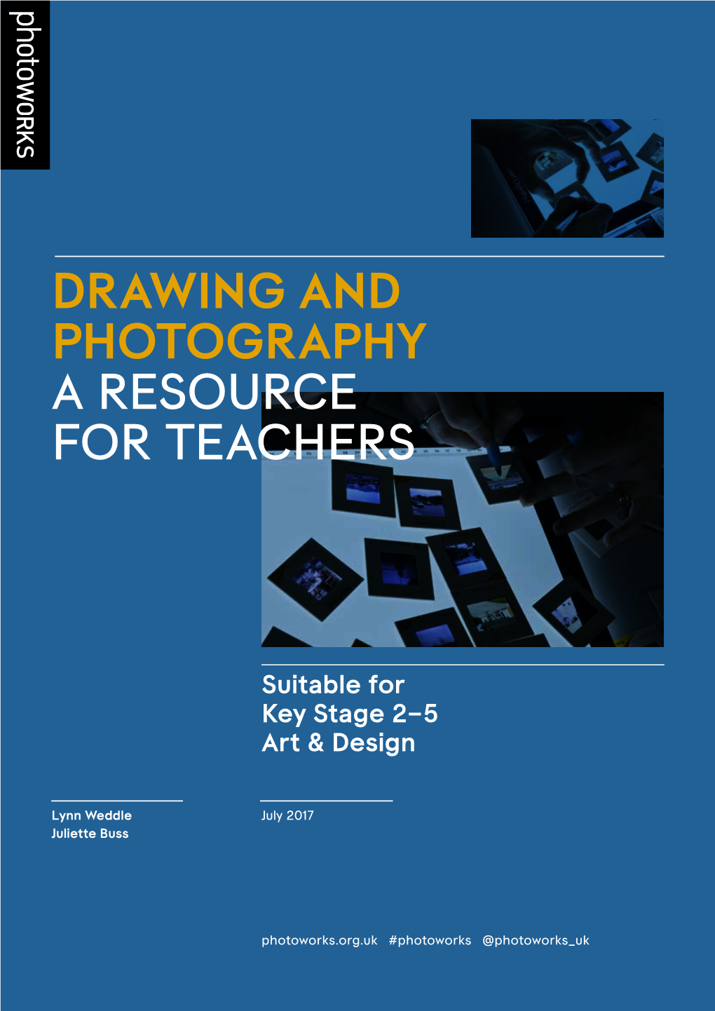 Drawing and Photography a Resource for Teachers