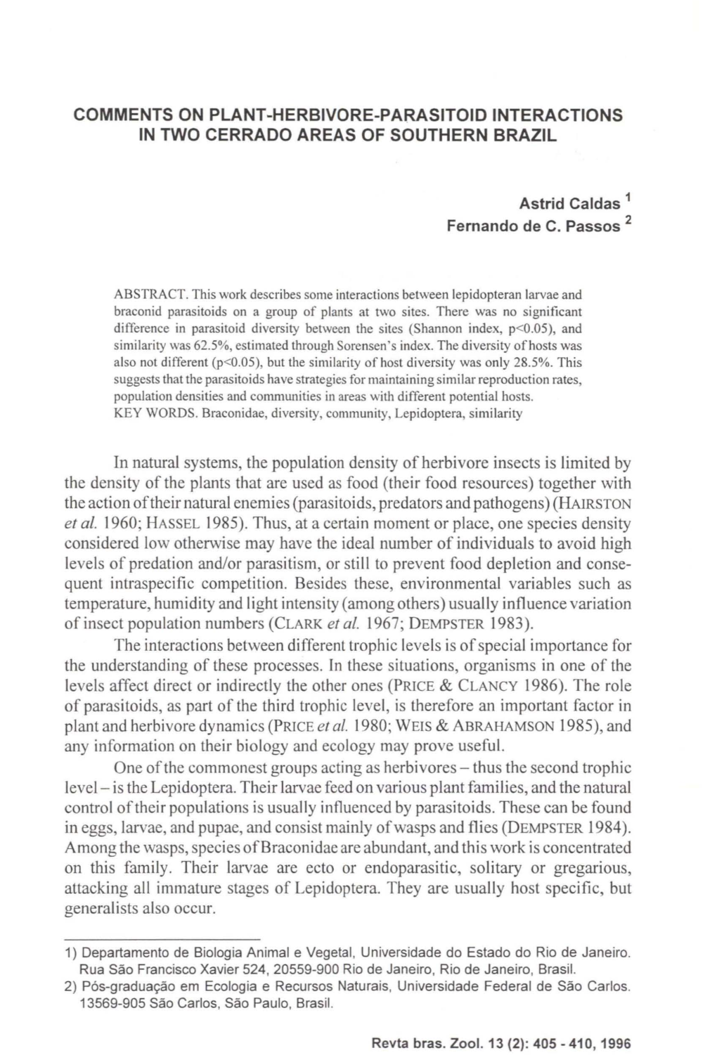 Comments on Plant-Herbivore-Parasitoid Interactions in Two Cerrado Areas of Southern Brazil