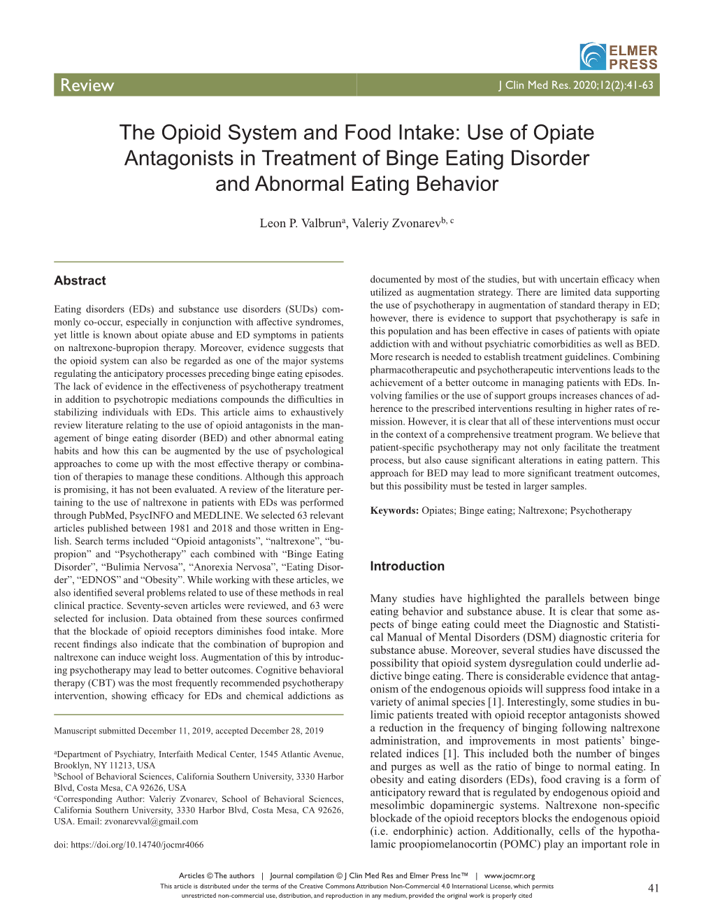 The Opioid System and Food Intake: Use of Opiate Antagonists in Treatment of Binge Eating Disorder and Abnormal Eating Behavior