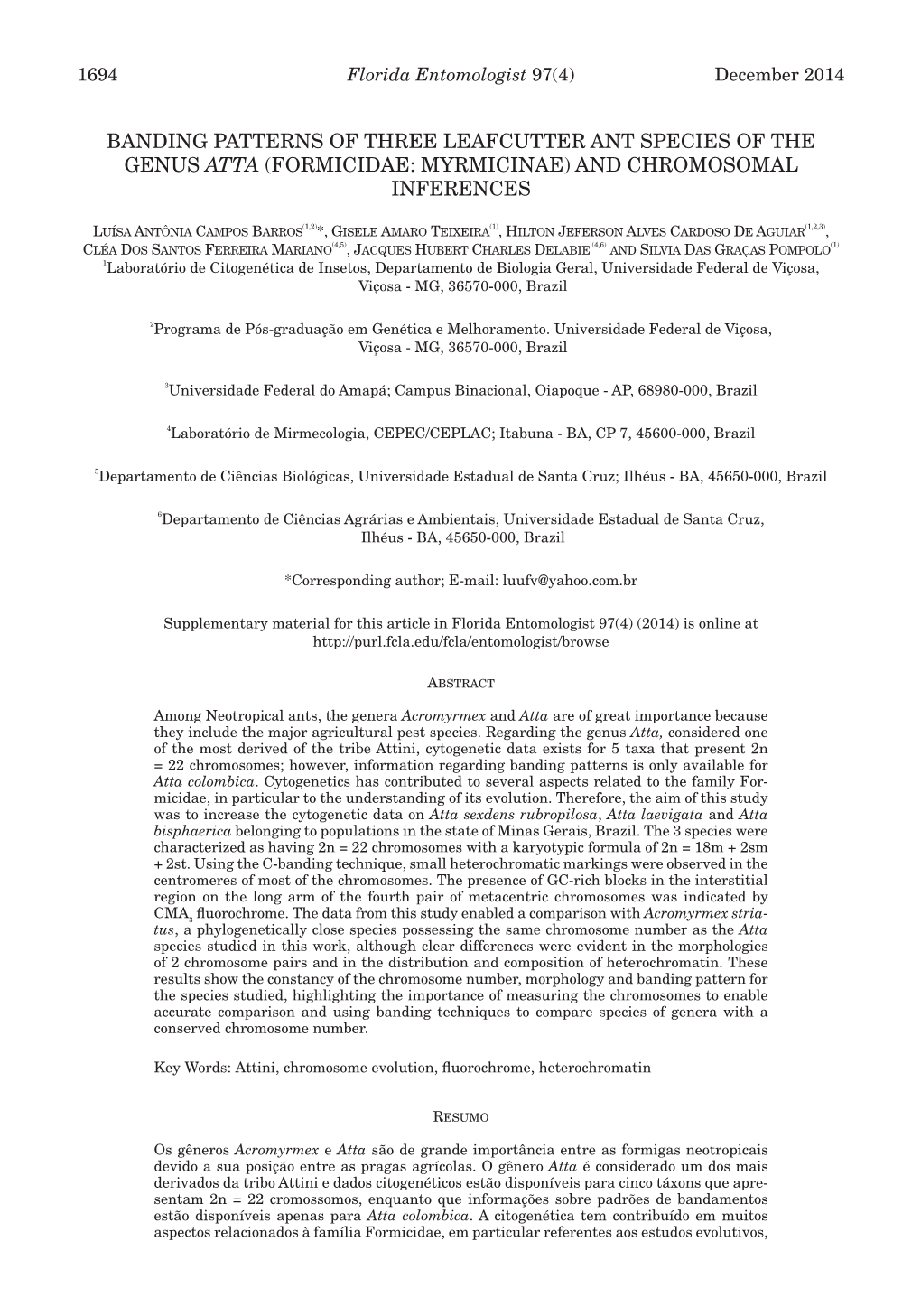 Banding Patterns of Three Leafcutter Ant Species of the Genus Atta (Formicidae: Myrmicinae) and Chromosomal Inferences