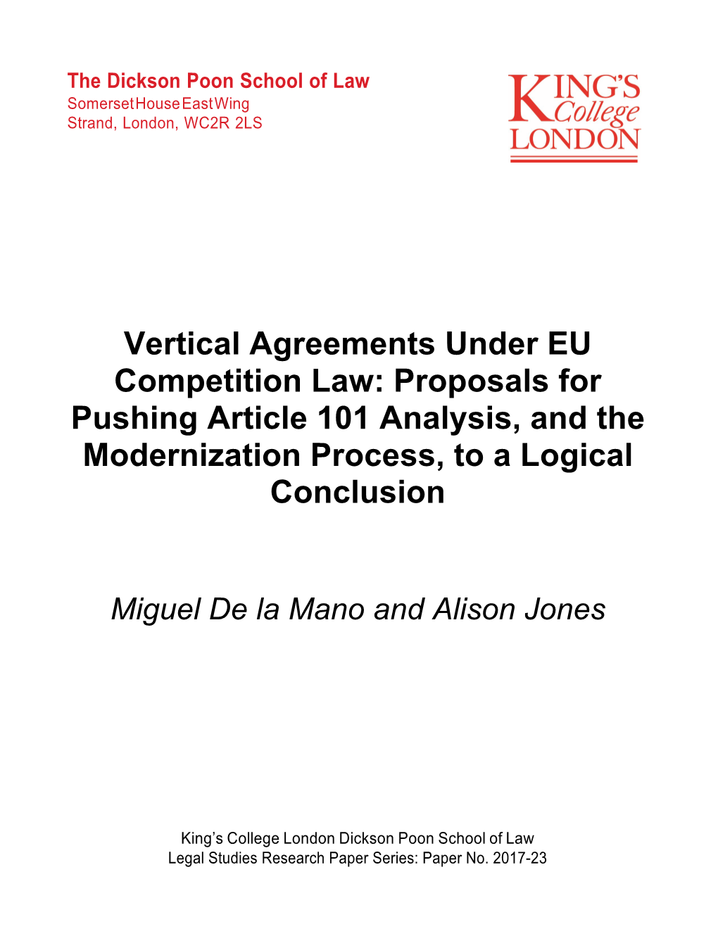 Vertical Agreements Under EU Competition Law: Proposals for Pushing Article 101 Analysis, and the Modernization Process, to a Logical Conclusion