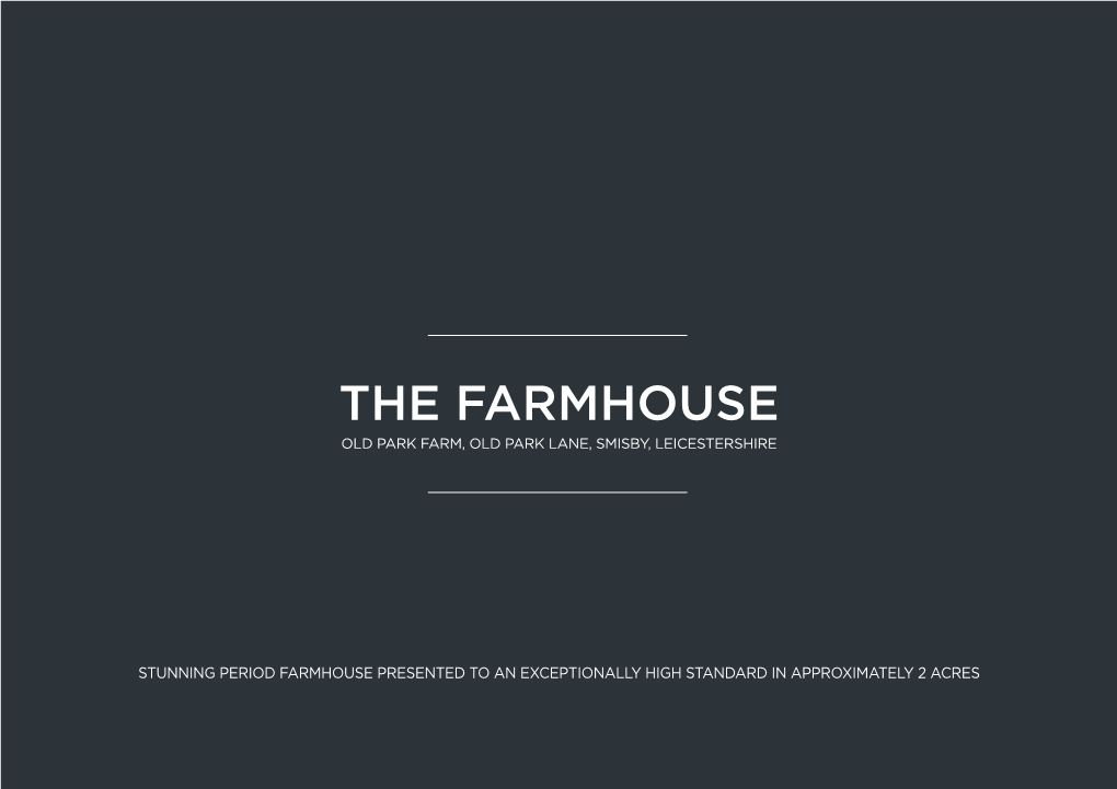 The Farmhouse Old Park Farm, Old Park Lane, Smisby, Leicestershire