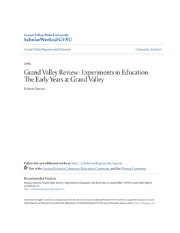 Grand Valley Review: Experiments in Education: the Ae Rly Years at Grand Valley Roberta Simone