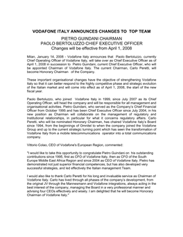VODAFONE ITALY ANNOUNCES CHANGES to TOP TEAM PIETRO GUINDANI CHAIRMAN PAOLO BERTOLUZZO CHIEF EXECUTIVE OFFICER Changes Will Be Effective from April 1, 2008