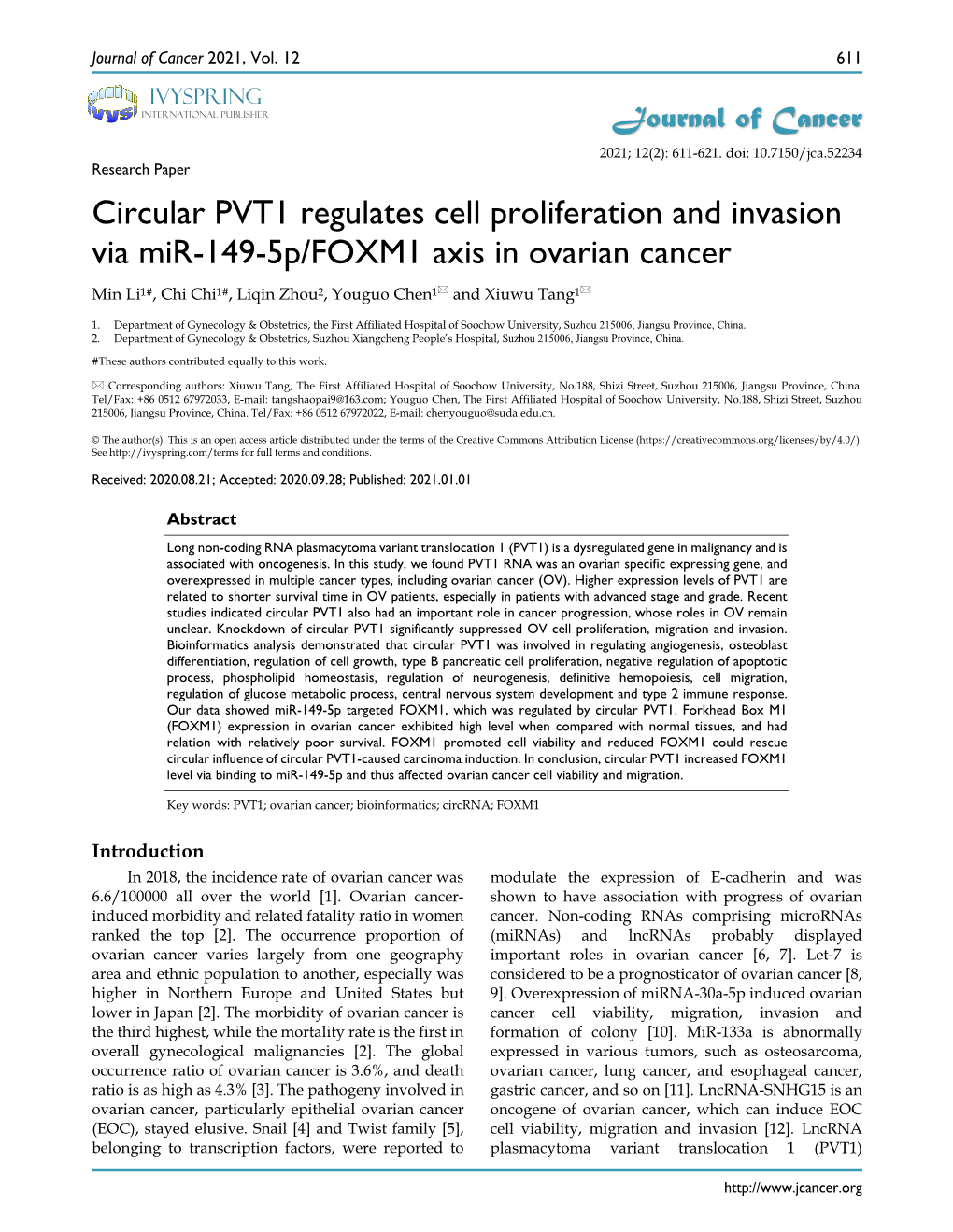 Circular PVT1 Regulates Cell Proliferation and Invasion Via Mir-149-5P/FOXM1 Axis in Ovarian Cancer Min Li1#, Chi Chi1#, Liqin Zhou2, Youguo Chen1 and Xiuwu Tang1