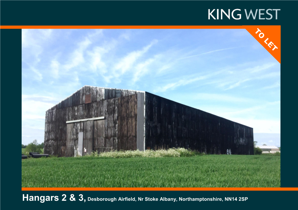 Hangars 2 & 3,Desborough Airfield, Nr Stoke Albany, Northamptonshire