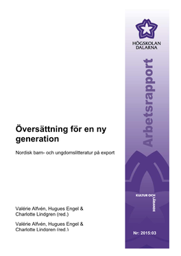 Översättning För En Ny Generation Nordisk Barn- Och Ungdomslitteratur På Export