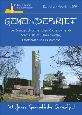 Gemeindebrief Der Evangelisch-Lutherischen Kirchengemeinde Schmalfeld Mit Struvenhütten, Lentföhrden Und Hasenmoor