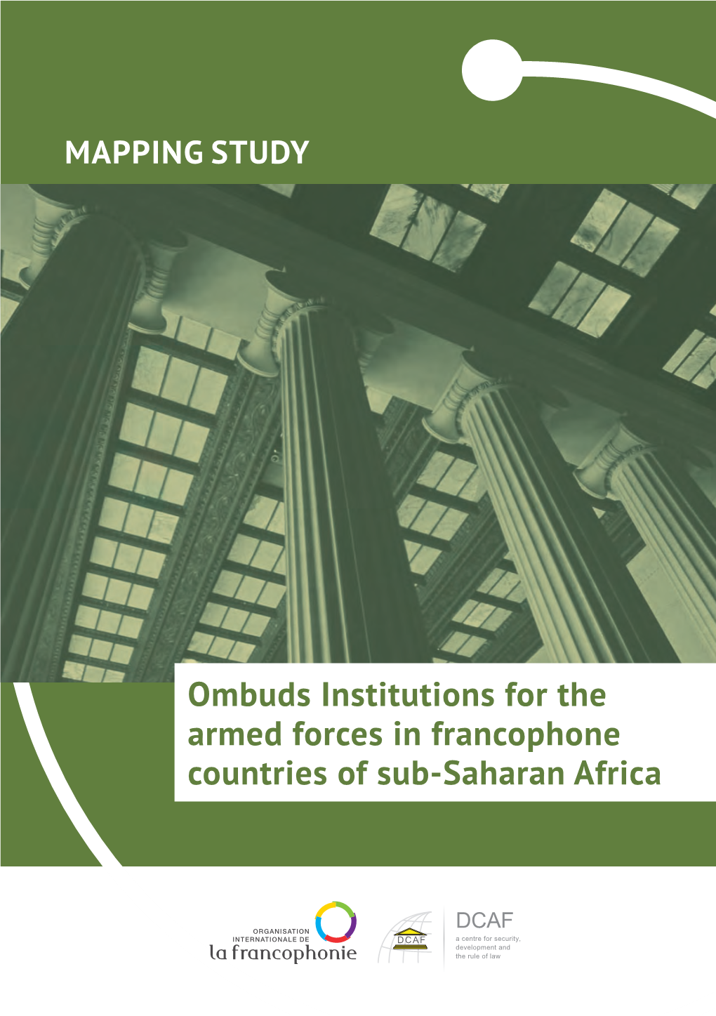 Mapping Study: Ombuds Institutions for the Armed Forces in Francophone Countries of Sub-Saharan Africa