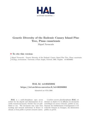Genetic Diversity of the Endemic Canary Island Pine Tree, Pinus Canariensis Miguel Navascués