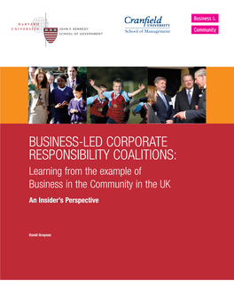 BUSINESS-LED CORPORATE RESPONSIBILITY COALITIONS: Learning from the Example of Business in the Community in the UK an Insider’S Perspective