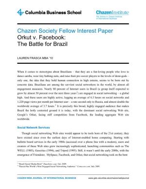 Chazen Society Fellow Interest Paper Orkut V. Facebook: the Battle for Brazil