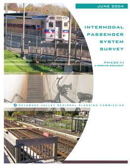 Intermodal Passenger System Survey, Phase III Date Published June 2004 a Working Document Publication No