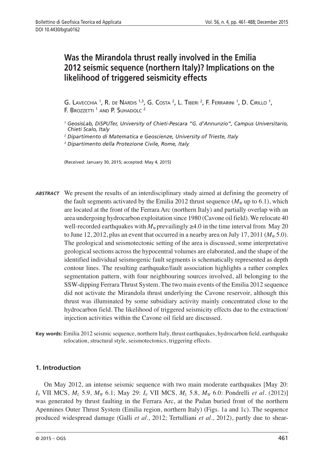 Was the Mirandola Thrust Really Involved in the Emilia 2012 Seismic Sequence (Northern Italy)? Implications on the Likelihood of Triggered Seismicity Effects