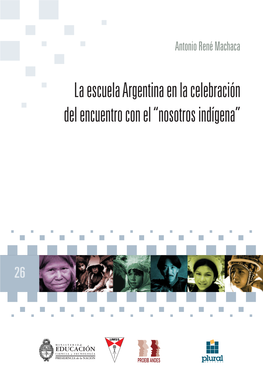 La Escuela Argentina En La Celebración Del Encuentro Con El “Nosotros Indígena”