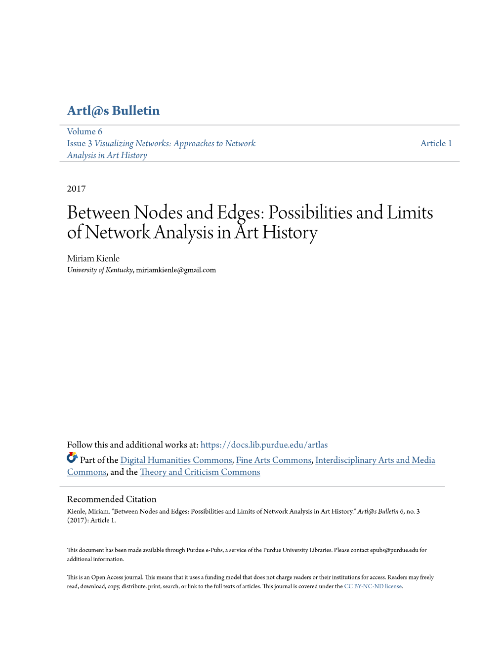 Possibilities and Limits of Network Analysis in Art History Miriam Kienle University of Kentucky, Miriamkienle@Gmail.Com