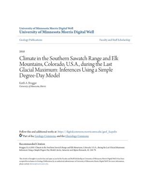 Climate in the Southern Sawatch Range and Elk Mountains, Colorado, U.S.A., During the Last Glacial Maximum: Inferences Using a Simple Degree-Day Model Keith A