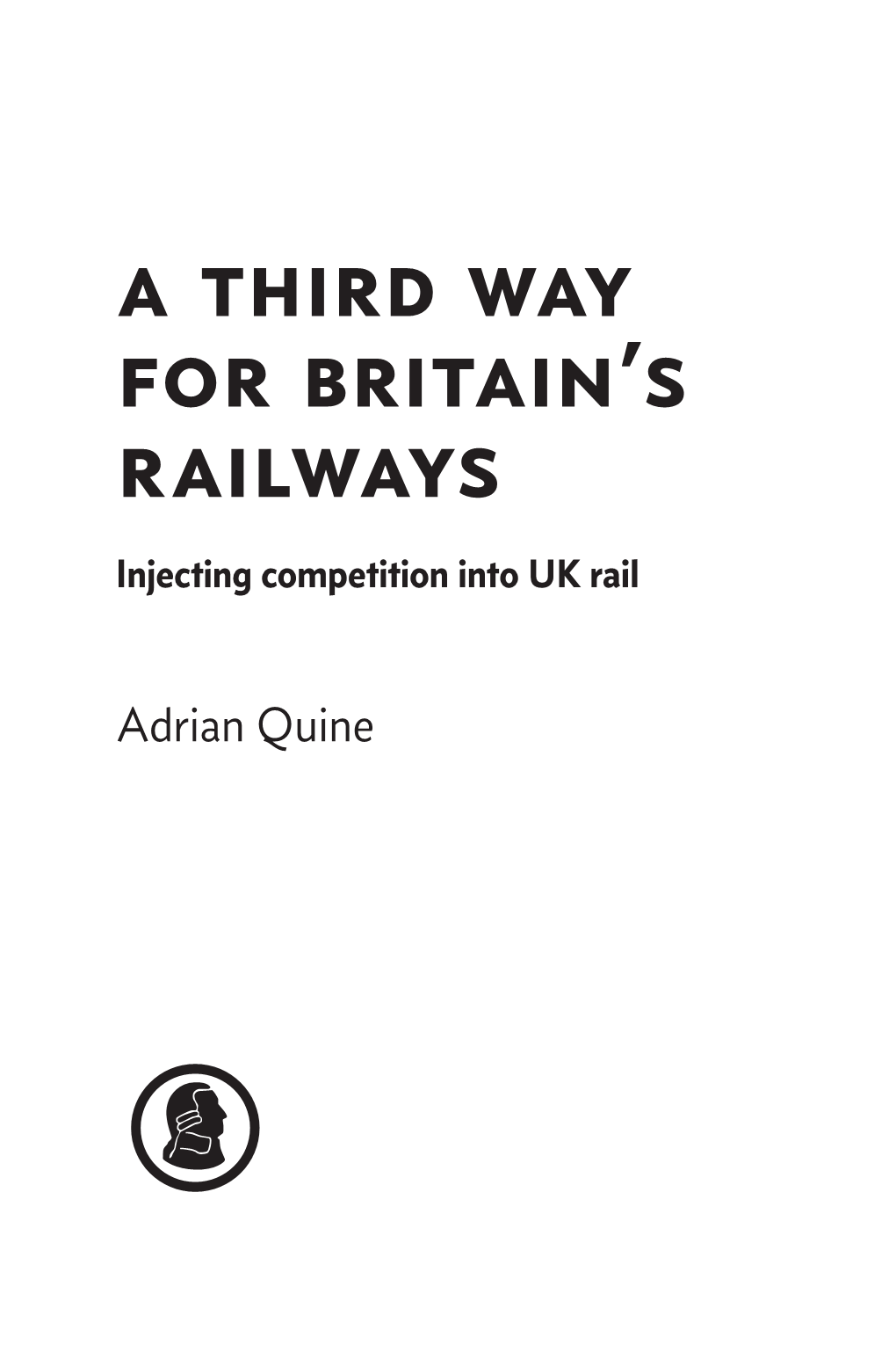 A Third Way for Britain's Railways