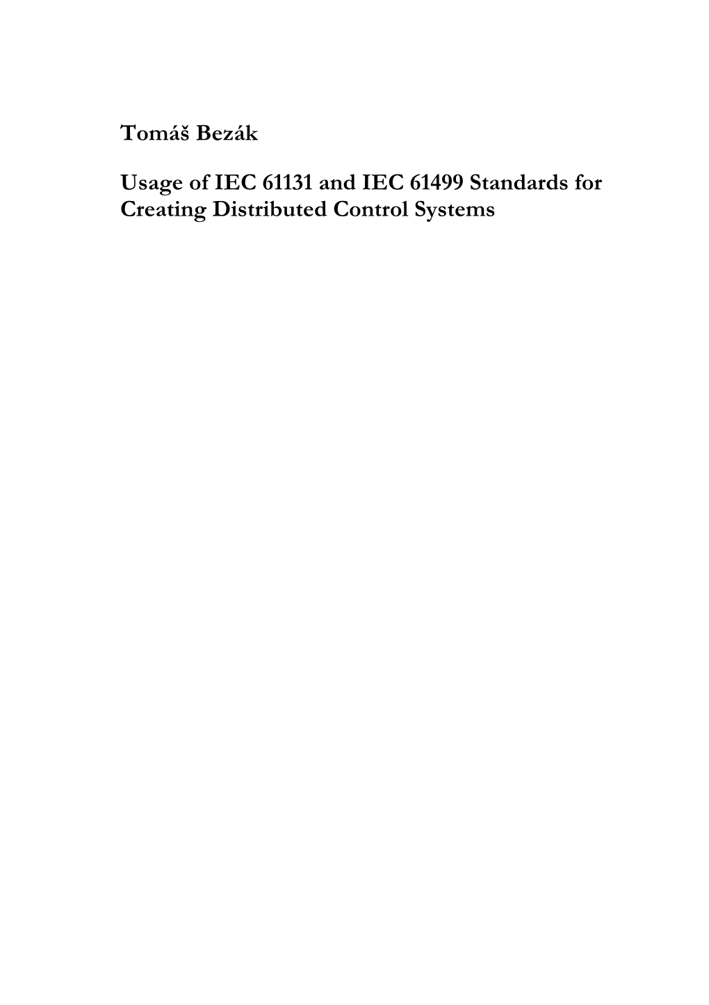 Usage of IEC 61131 and IEC 61499 Standards for Creating Distributed Control Systems