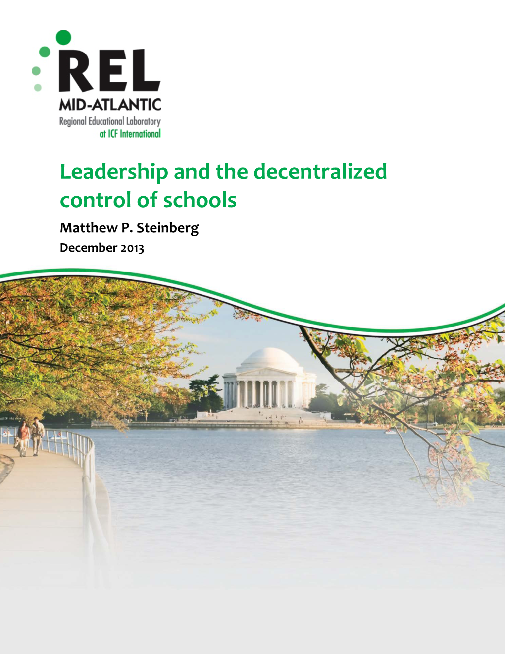 Leadership and the Decentralized Control of Schools Matthew P