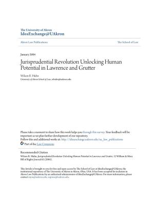 Jurisprudential Revolution Unlocking Human Potential in Lawrence and Grutter Wilson R