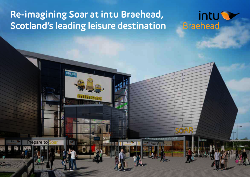 Re-Imagining Soar at Intu Braehead, Scotland's Leading Leisure Destination