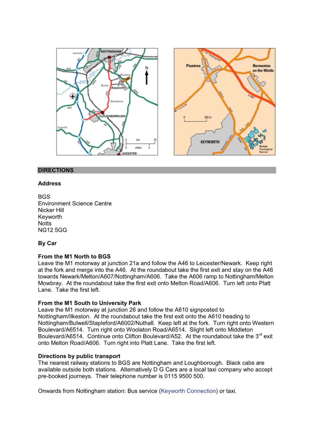 DIRECTIONS Address BGS Environment Science Centre Nicker