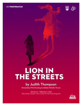 LION in the STREETS by Judith Thompson Directed by MFA Directing Candidate Michelle Thorne