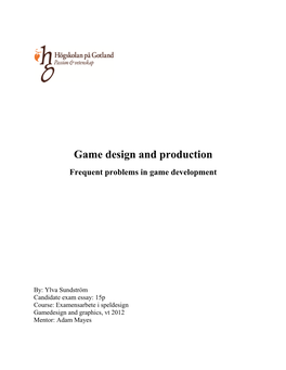 Game Design and Production Frequent Problems in Game Development