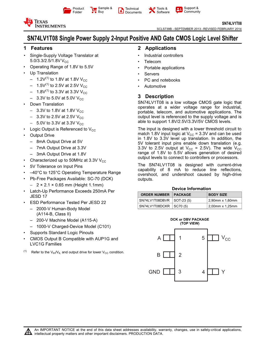 Single Power Supply 2-Input Positive and Gate CMOS Logic Level Shifter 1 Features 2 Applications