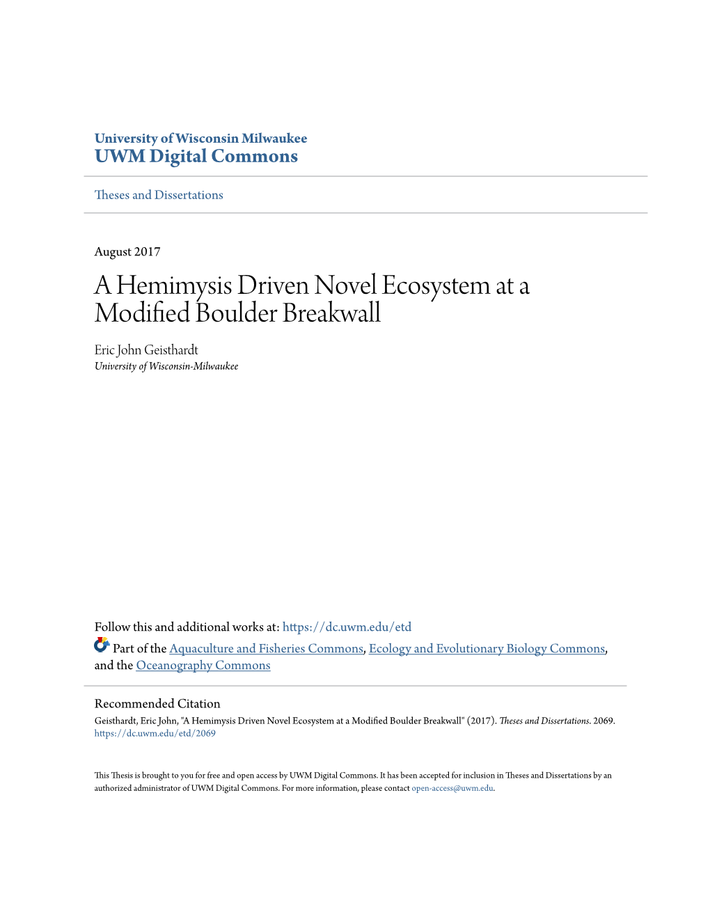 A Hemimysis Driven Novel Ecosystem at a Modified Boulder Breakwall Eric John Geisthardt University of Wisconsin-Milwaukee