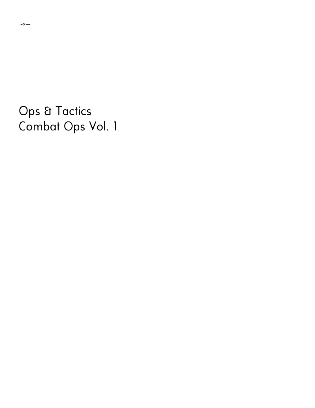 Ops & Tactics Combat Ops Vol. 1