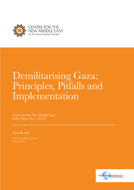 Demilitarising Gaza: Principles, Pitfalls and Implementation