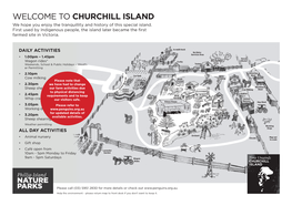 CHURCHILL ISLAND We Hope You Enjoy the Tranquillity and History of This Special Island