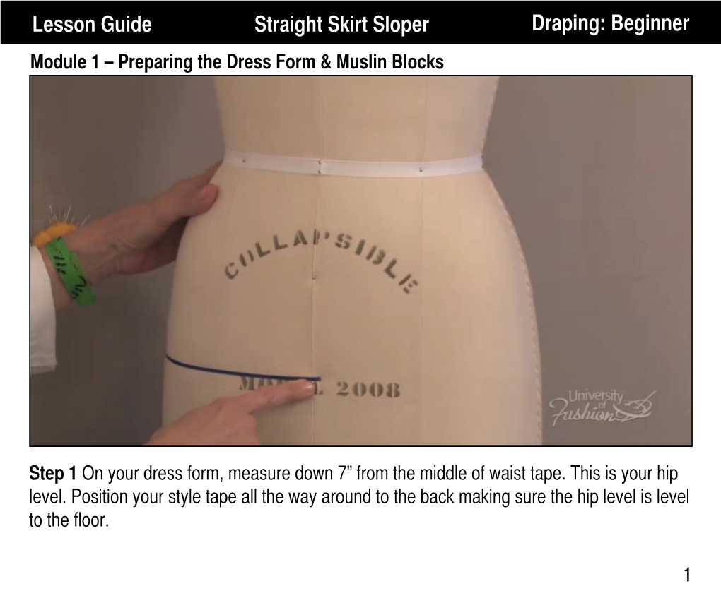 Lesson Guide Straight Skirt Sloper Draping: Beginner Module 1 – Preparing the Dress Form & Muslin Blocks