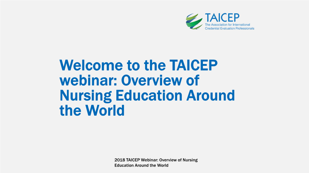 The TAICEP Webinar: Overview of Nursing Education Around the World