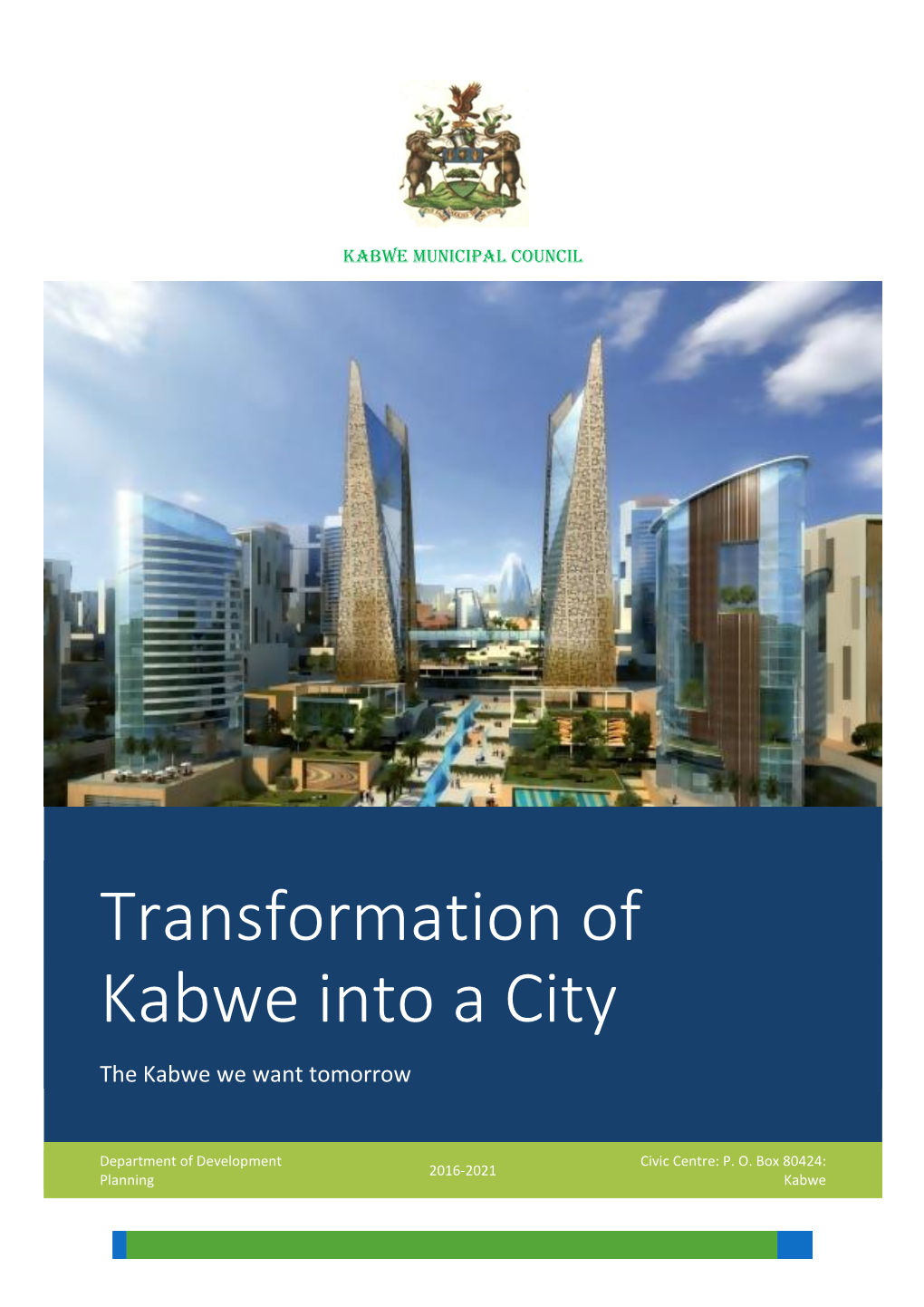 Transformation of Kabwe Into a City the Kabwe We Want Tomorrow