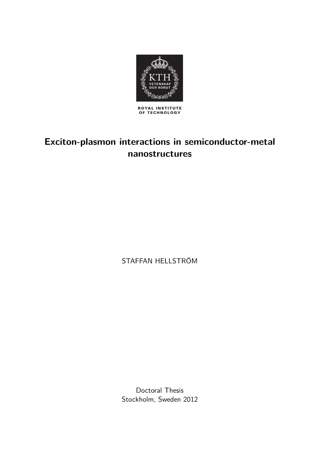 Exciton-Plasmon Interactions in Semiconductor-Metal Nanostructures