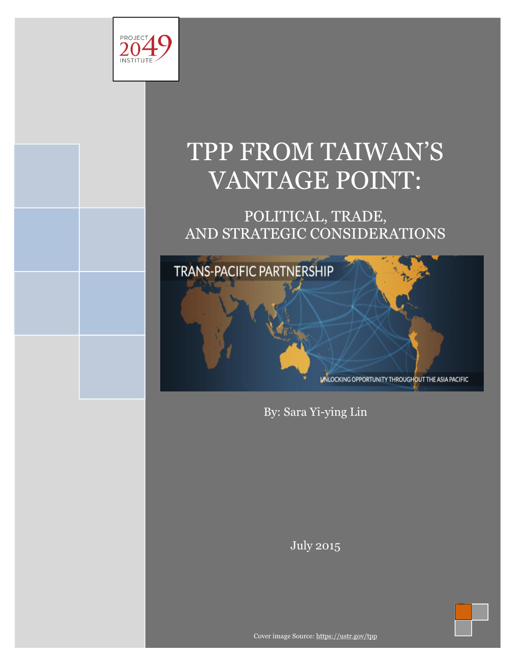 TPP from Taiwan's Vantage Point: Political, Trade, and Strategic