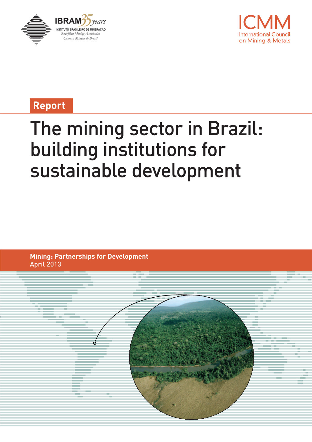 The Mining Sector in Brazil: Building Institutions for Sustainable Development