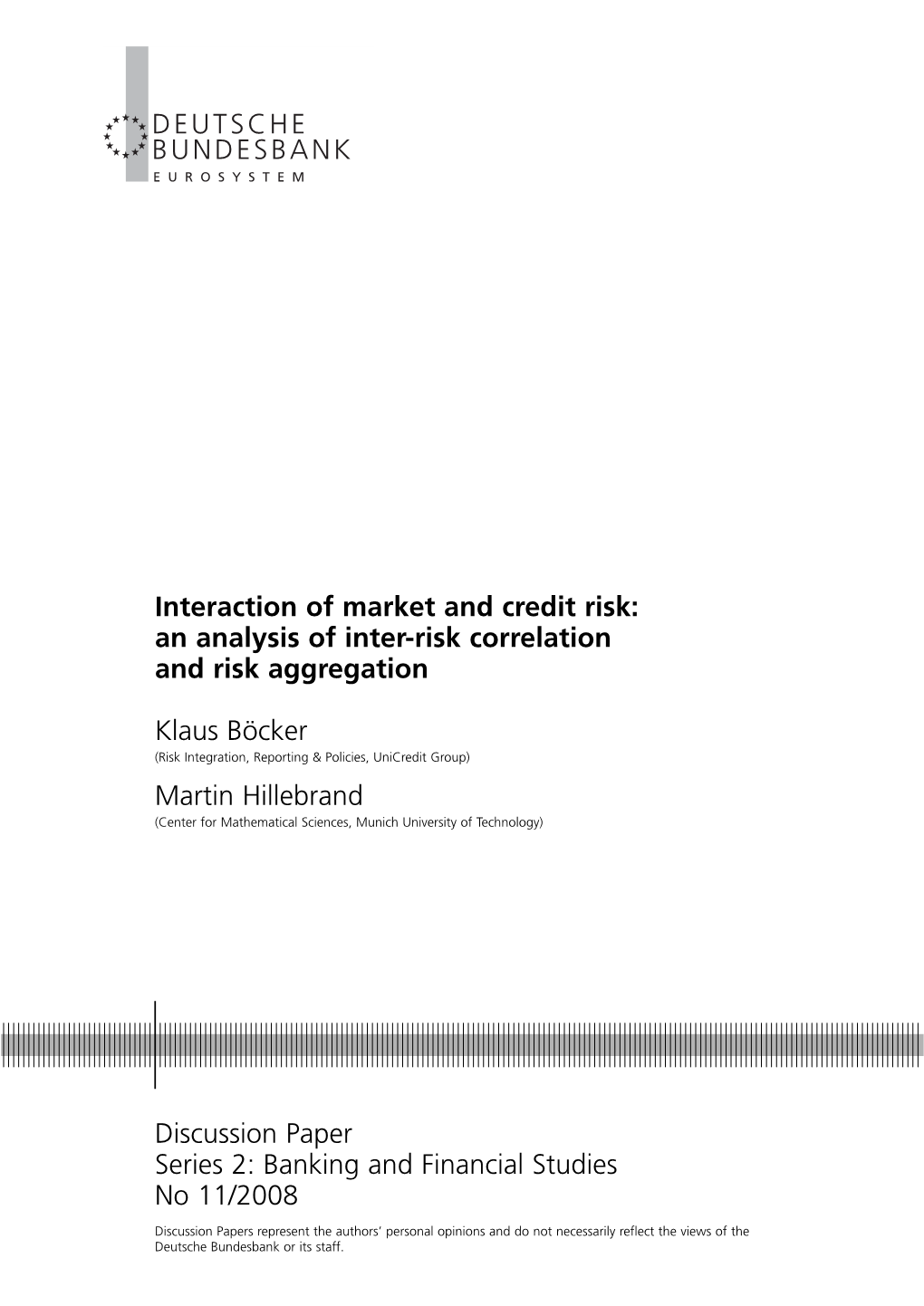 Interaction of Market and Credit Risk:An Analysis of Inter-Risk Correlation And