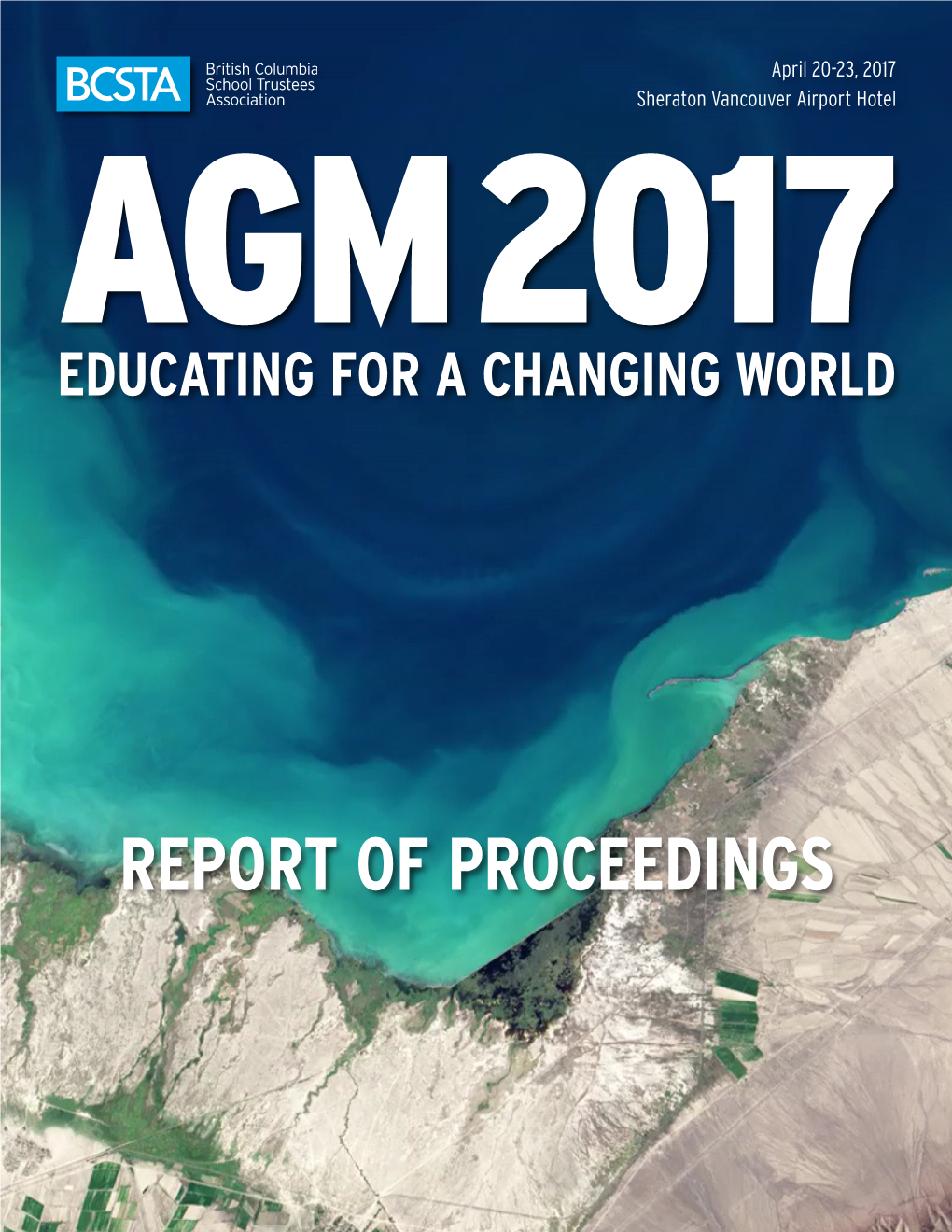 REPORT of PROCEEDINGS AGM 2017: Educating for a Changing World Report of Proceedings