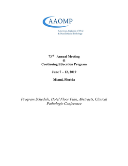 Program Schedule, Hotel Floor Plan, Abstracts, Clinical Pathologic Conference