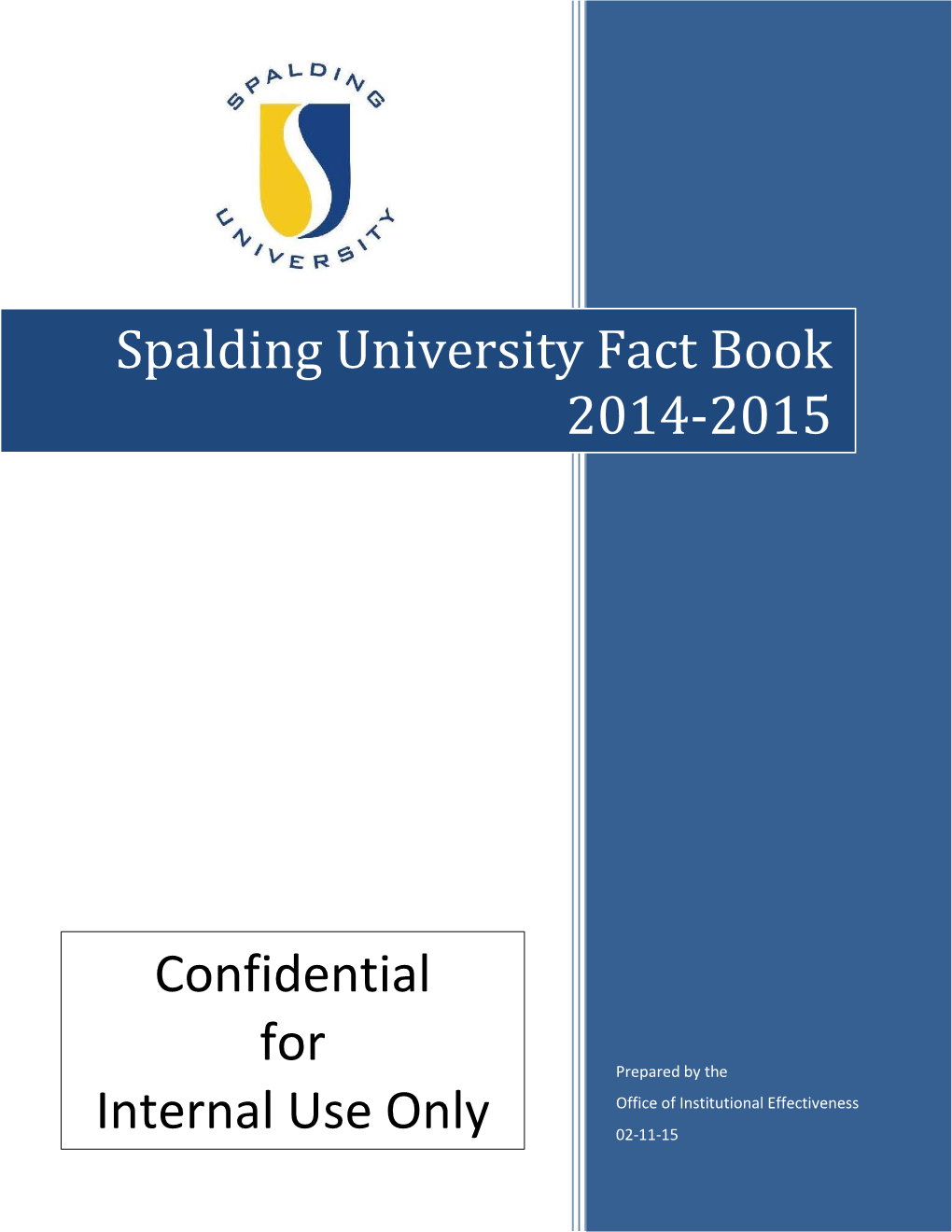 Spalding University Fact Book 2014-2015 I