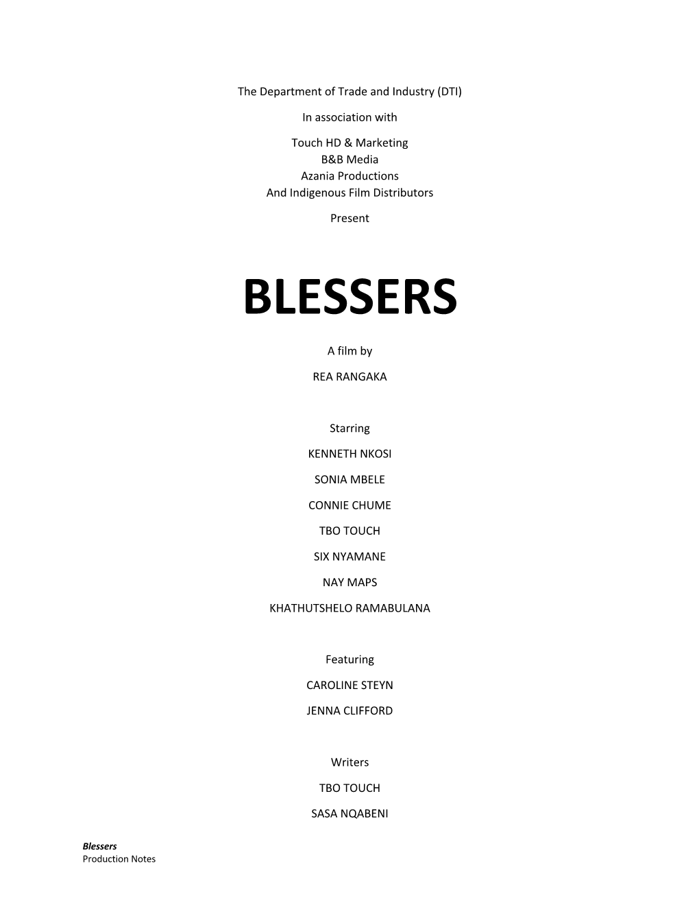 Blessers Production Notes Approved