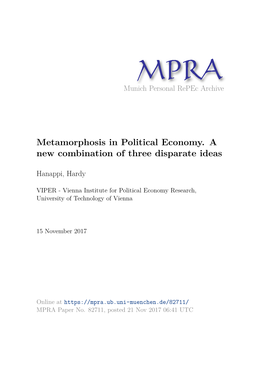 Metamorphosis in Political Economy. a New Combination of Three Disparate Ideas